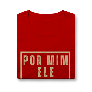 Nome do produto Camiseta - Por Mim Ele suportou (Feminina)