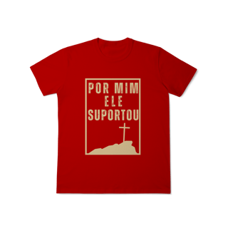 Nome do produto Camiseta - Por mim Ele Suportou
