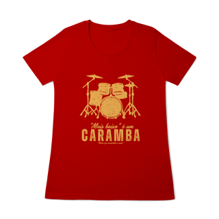 Nome do produto Camiseta - Mais baixo um CARAMBA! (Feminina)