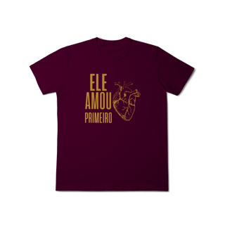 Nome do produto Camiseta - Ele Amou Primeiro
