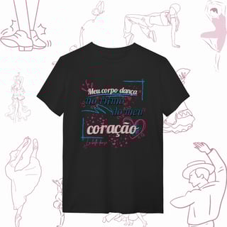 Nome do produto Dança que pulsa  - T-shirt 