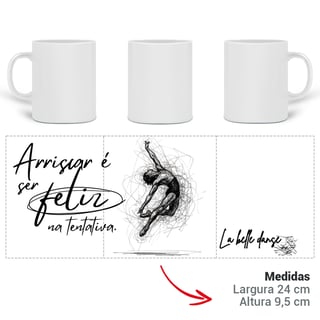 Nome do produto Ballet  - Caneca  - Caos e coragem 