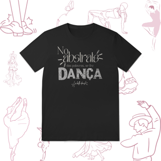 Nome do produto Do Abstrato à Dança - T-shirt 