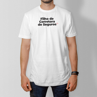 Nome do produto Filho de Corretora de Seguros (T-Shirt Prime)