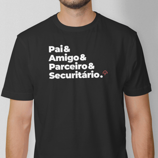 Securitário - Pai, Amigo e Parceiro (T-Shirt Prime)