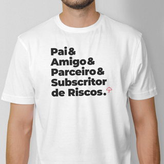 Subscritor de Riscos - Pai, Amigo e Parceiro (T-Shirt Prime)