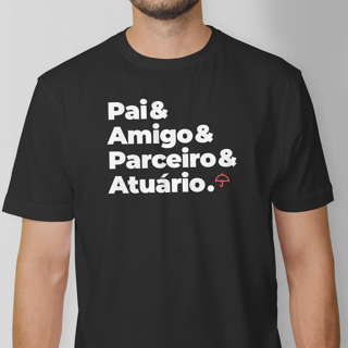 Atuário - Pai, Amigo e Parceiro (T-Shirt Prime)