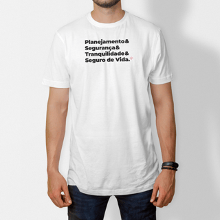 Nome do produto Seguro de Vida - Planejamento, Segurança e Tranquilidade (T-Shirt Prime)