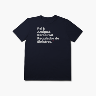 Nome do produto Regulador de Sinistros - Pai, Amigo e Parceiro (T-Shirt Prime)