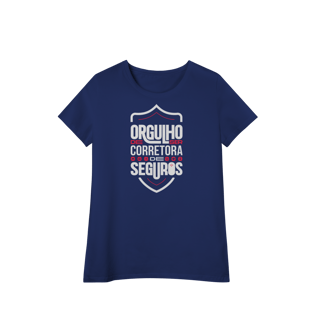 Nome do produto Orgulho de Ser Corretora de Seguros (Baby Long Algodão Pima)