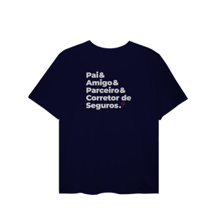 Nome do produto Corretor de Seguros - Pai, Amigo e Parceiro (T-Shirt Plus Size)