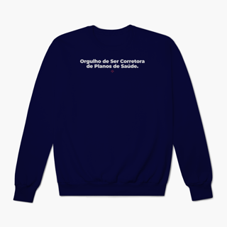 Nome do produto Orgulho de ser Corretora de Planos de Saúde (Moletom Prime)