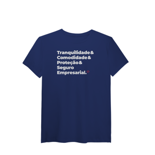 Nome do produto Seguro Empresarial - Tranquilidade, Comodidade e Proteção (T-Shirt Algodão Pima)