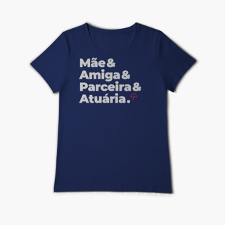 Nome do produto Atuária - Mãe, Amiga e Parceira (Baby Long Algodão Pima)