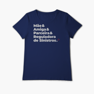 Nome do produto Reguladora de Sinistros - Mãe, Amiga e Parceira (Baby Long Algodão Pima)