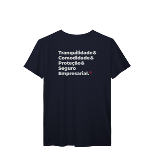 Nome do produto Seguro Empresarial - Tranquilidade, Comodidade e Proteção (T-Shirt Prime)