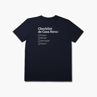 Nome do produto Checklist de Casa Nova com Seguro Residencial (T-Shirt Prime)