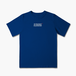 Nome do produto No Insurance, No Protection. (Infantil 2 a 8)
