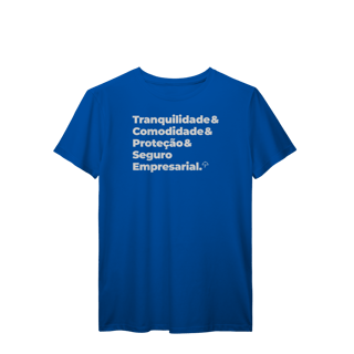 Nome do produto Seguro Empresarial - Tranquilidade, Comodidade e Proteção (T-Shirt Prime)