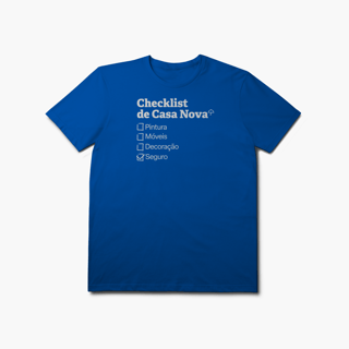 Nome do produto Checklist de Casa Nova com Seguro Residencial (T-Shirt Prime)
