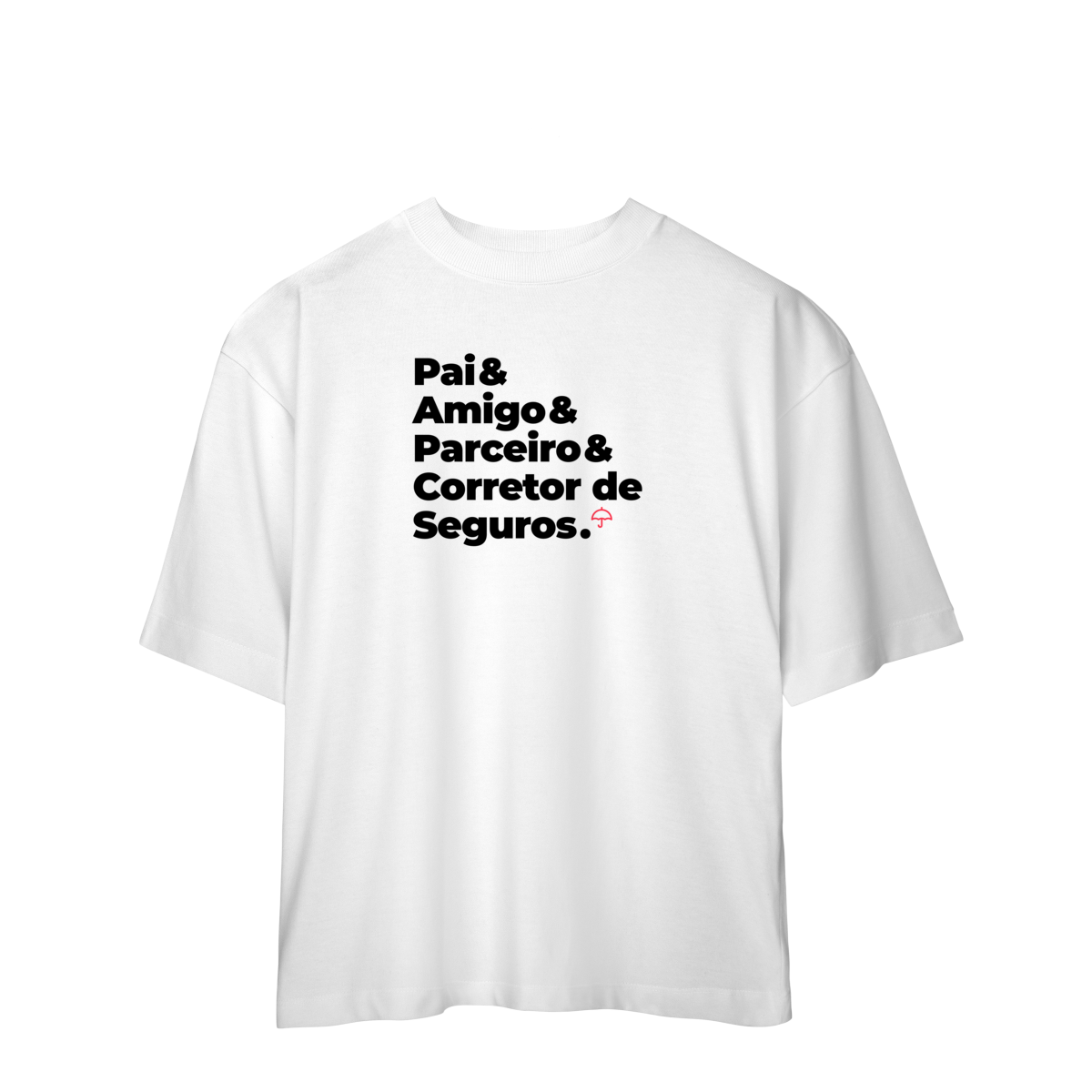 Nome do produto: Corretor de Seguros - Pai, Amigo e Parceiro (Oversized)