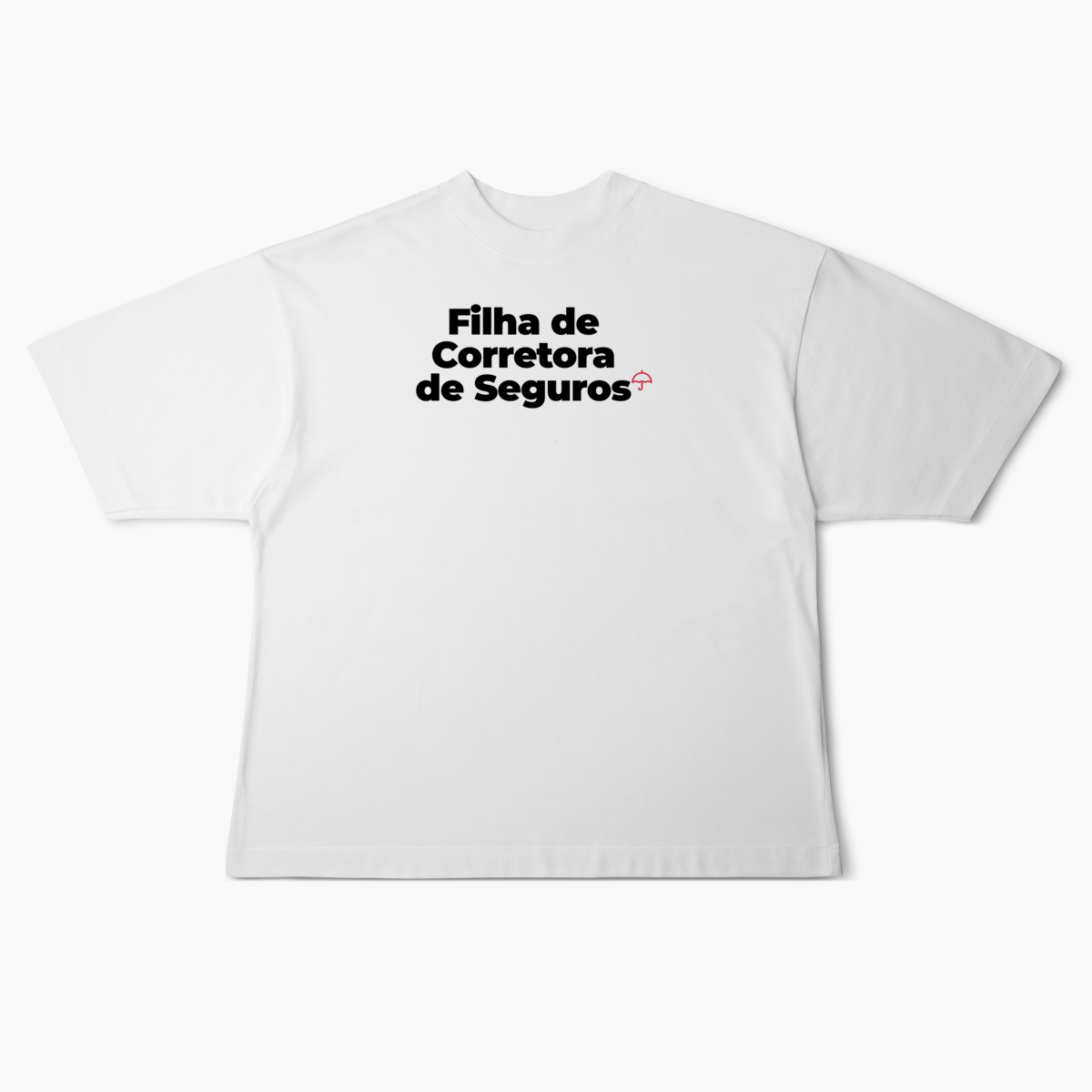Nome do produto: Filha de Corretora de Seguros (Oversized)