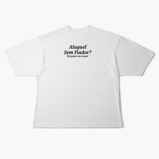 Aluguel sem Fiador? Pergunte-me como! (Oversized)