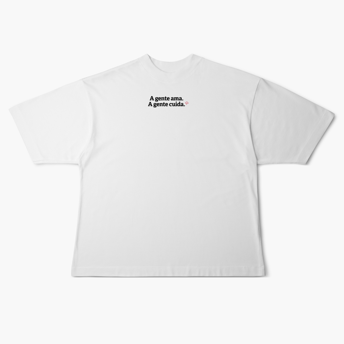 Nome do produto: A gente ama. A gente cuida. (Oversized)