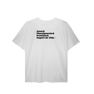 Nome do produto Seguro de Vida - Amor, Planejamento e Proteção (T-Shirt Plus Size)