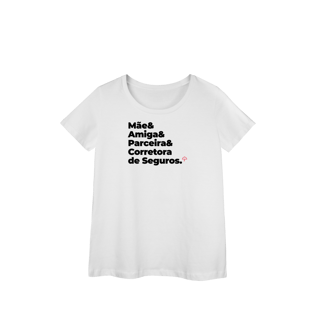 Nome do produto Corretora de Seguros - Mãe, Amiga e Parceira (Baby Long Prime)