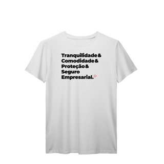 Nome do produto Seguro Empresarial - Tranquilidade, Comodidade e Proteção (T-Shirt Prime)
