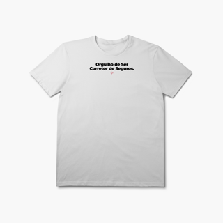 Nome do produto Orgulho de Ser Corretor de Seguros (T-Shirt Prime)