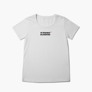 Nome do produto No Insurance, No Protection. (Baby Long Prime)