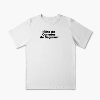 Nome do produto Filho de Corretor de Seguros (Infantil 2 a 8)