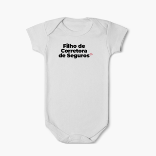 Nome do produto Filho de Corretora de Seguros (Body Infantil)