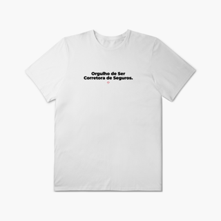 Nome do produto Orgulho de ser Corretora de Seguros (Plus Size)