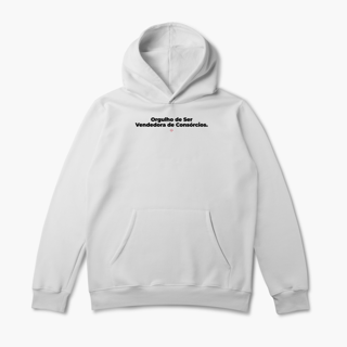 Nome do produto Orgulho de ser Vendedora de Consórcios (Moletom Canguru)
