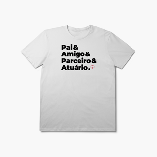 Nome do produto Atuário - Pai, Amigo e Parceiro (T-Shirt Prime)