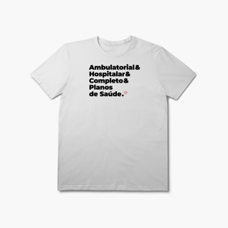 Nome do produto Planos de Saúde - Ambulatorial, Hospitalar e Completo (T-Shirt Prime)