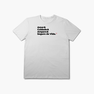 Nome do produto Seguro de Vida - Amor, Cuidado e Amparo (T-Shirt Prime)