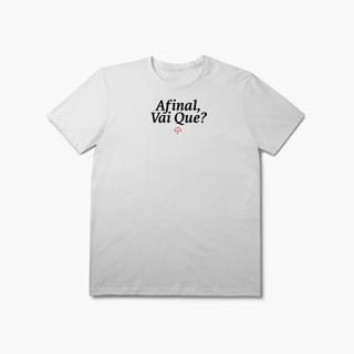 Nome do produto Afinal, Vai Que? Club (T-Shirt Prime)