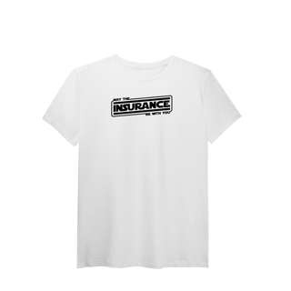 Nome do produto May The Insurance Be With You (T-Shirt Algodão Pima)