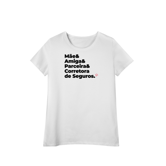 Corretora de Seguros - Mãe, Amiga e Parceira (Baby Long Algodão Pima)