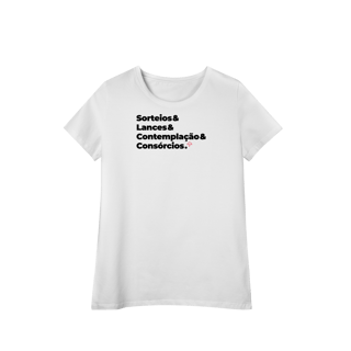 Consórcios - Sorteios, Lances e Contemplação (Baby Long Algodão Pima)