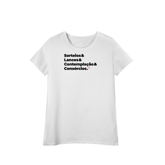 Consórcios - Sorteios, Lances e Contemplação (Baby Long Algodão Pima)