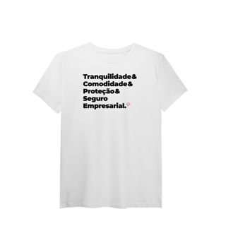 Nome do produto Seguro Empresarial - Tranquilidade, Comodidade e Proteção (T-Shirt Algodão Pima)