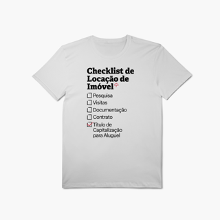 Nome do produto Checklist de Locação de Imóvel com Título de Capitalização para Aluguel (T-Shirt Algodão Pima)