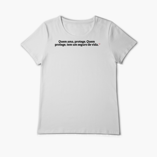 Nome do produto Quem Ama, Protege. Quem Protege, Tem Seguro de Vida (Baby Long Algodão Pima)