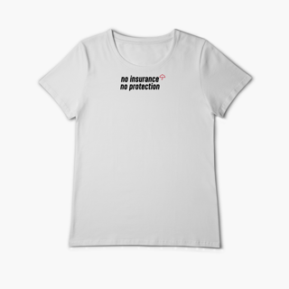 Nome do produto No Insurance, No Protection. (Baby Long Algodão Pima)