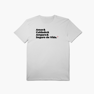 Nome do produto Seguro de Vida - Amor, Cuidado e Amparo (T-Shirt Algodão Pima)